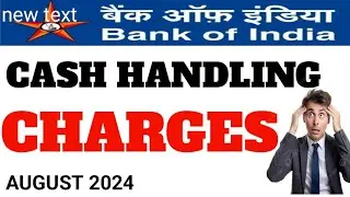 Cash Handling charges|Bank of India