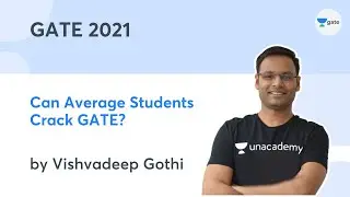 Can Average Students Crack GATE? | GATE 2022 | Vishvadeep Gothi