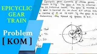 Gear trains Problems | Kom | Kinematics of machineries Problems