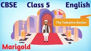 CBSE Class 5 English Unit 6 | The Talkative Barber  | Class 5 English