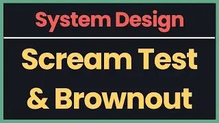 System Design: Scream Test & Brownout