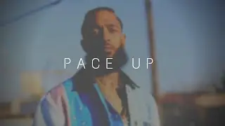 [FREE] Nipsey Hussle Type Beat 2019 - Pace Up