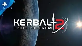 Kerbal Space Program 2 - Gamescon 2019 Cinematic Announcement Trailer | PS4