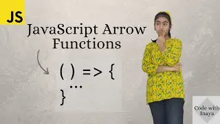 JavaScript Arrow Functions | Code with Inaya