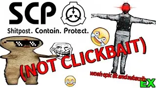 Shitpost, Contain, Protect | SCP: Secret Lab