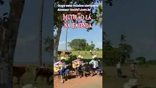 Mutir&atilde;o L&aacute; na Fazenda - Moda de Viola Gospel