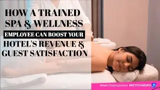 How Trained Spa & Wellness Employees Can Boost Your Hotel's Revenue & Guest Satisfaction | Eps. #349