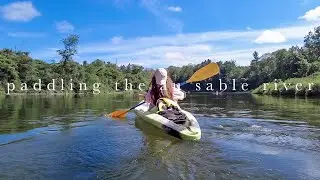 PADDLING THE AU SABLE RIVER | Kayaking in Northern Michigan