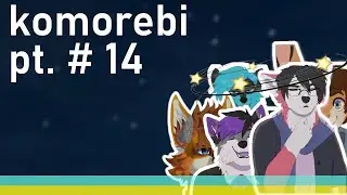 [#14] Komorebi - The new day, Hangover day [Furry VN]