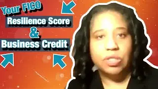 Your FICO Resilience Score & Business Credit
