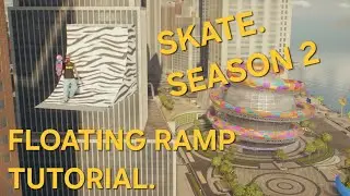 How to Float ramps in skate. Season 2