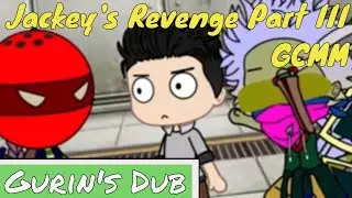 Jackey's Revenge 3 - Gurin's Dub | GCMM VOICE-OVER