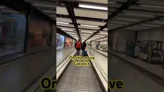 Gatwick airport On the move