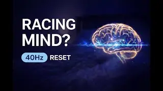 When Your Mind Won&rsquo;t Slow Down at Night (40Hz Focus Sound)