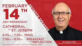 Catholic Men's Business Fraternity Ash Wednesday Breakfast - Fr. Chuck Cimpl