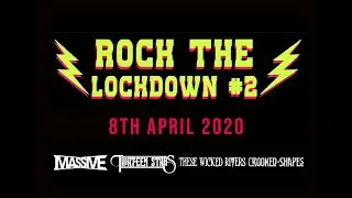ROCK THE LOCKDOWN Vol. 2 | Feat. Massive, Thirteen Stars, These Wicked Rivers and Crooked Shapes