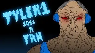 Tyler1 1v1&rsquo;s A Fan - Animated