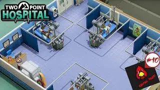 Two Point Hospital Gameplay Part 10 - Spending All My Money