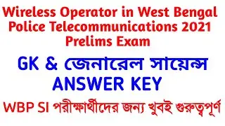 ANSWER KEY - WBP WIRELESS OPERATOR PRELIMS 2021