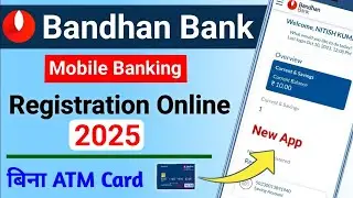 MBandhan App Registration 2025 | How To Register Bandhan Bank Mobile Banking /Net Banking 