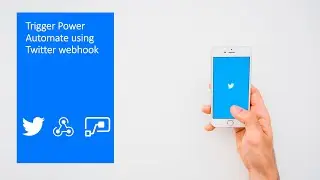 Trigger Microsoft Flow using Twitter webhook