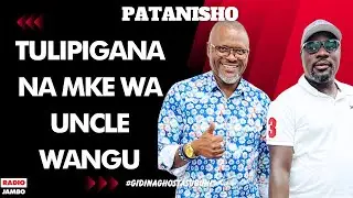 PATANISHO : TULIPIGANA NA MKE WA UNCLE WANGU