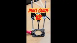 Taking my drill guide to the next level (part I)