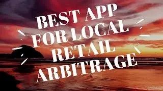 BEST APP FOR LOCAL RETAIL ARBITRAGE!