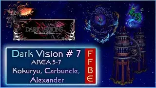FFBE GL Dark Vision #7 Dark Alexander [Area 5 to 7/Clear Video]