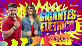 GIGANTES DO BRASIL ELÉTRICO / VERÃO 2026