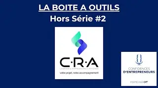 Hors Série : La boite à outils #2 - CRA