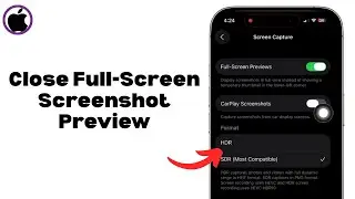 iOS 26: How to Close Full-screen Screenshot Preview?