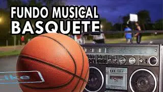 M&uacute;sica/ jogar/ treinar/ para v&iacute;deos de Basquete de rua sem direitos autorais/ Sem Copyright.
