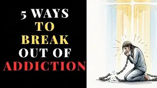 Breaking Addiction: When Faith Becomes Your Strength