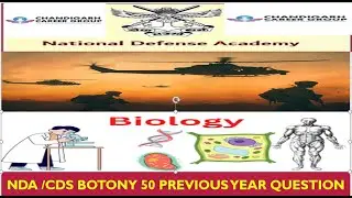 BIOLOGY PREVIOUS YEAR QUESTIONS FOR NDA CDS AND AFCAT ||CHANDIGARH CAREER GROUP