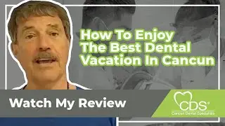How Patient Enjoy The Best Dental Vacation In Cancun | Dental Crowns & Endodontics  Mexico