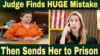 Judge Corrects a 2017 Clerical Error &mdash; Then Sends Defendant to Prison for 8 Years!