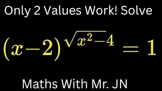 .🧠Solve (x − 2)^(√(x² − 4)) = 1 | Exponents & Radicals💥/Maths With Mr. JN