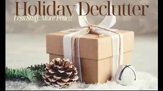 🎄 Declutter With Me | Holiday Reset for a Calm Home| Work From Home