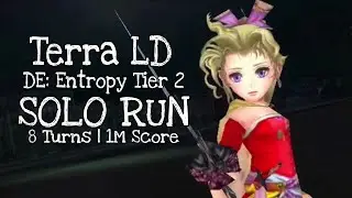 Terra Lv.80 [LD] Solo Run | Dimensions&rsquo; End Entropy Tier 2 | DFFOO Global