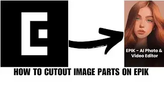 How to cutout image parts on Epik