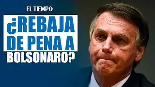 Congreso de Brasil aprueba ley que reduce condena de Bolsonaro por golpismo |&nbsp;EL TIEMPO