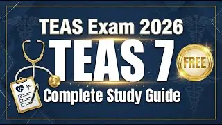 ATI TEAS 7 Exam 2026: Complete Study Guide - Pass Your Nursing School Admission Test (FREE)