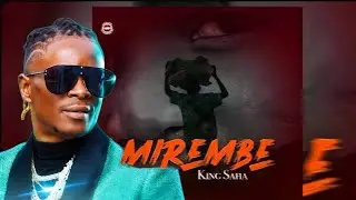 MIREMBE - KING SAHA ( Official Dance Video)