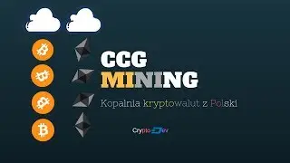 CCG MINING - Kopalnia kryptowalut z Polski!