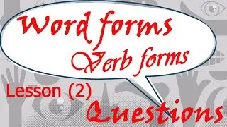 Word forms and Verb forms lesson 2 Answers