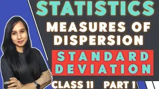 Measures of Dispersion | Standard deviation | Individual series | Statistics | Class 11 | Part 1