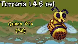 Terraria 1.4.5 OST - Alt Queen Bee
