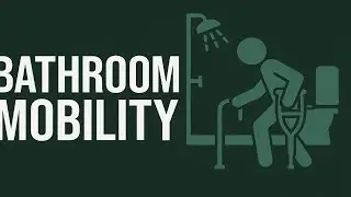Bathroom Mobility After Injury