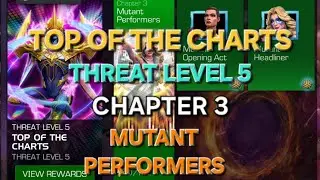 MCOC Side Quest - Top of The Charts (week 2) | Threat Level 5 | Chapter 3 - Mutant Performers